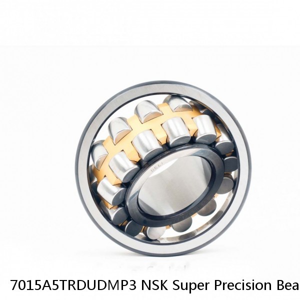 7015A5TRDUDMP3 NSK Super Precision Bearings