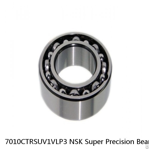 7010CTRSUV1VLP3 NSK Super Precision Bearings