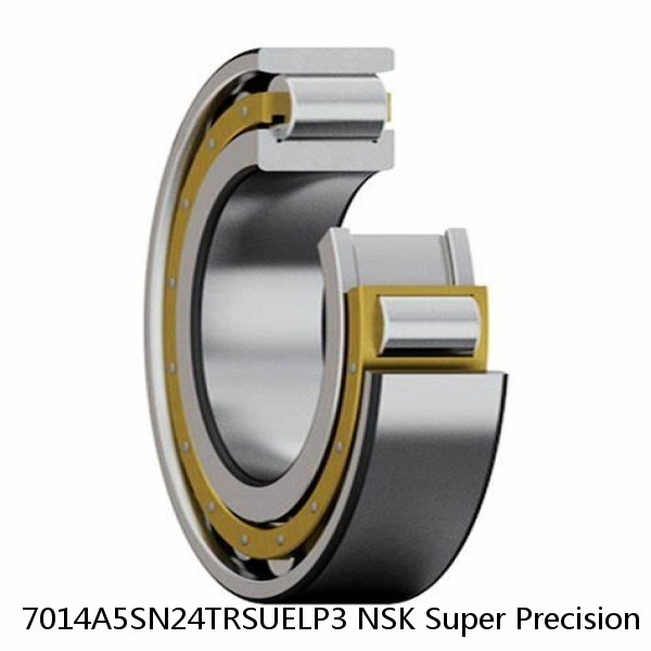 7014A5SN24TRSUELP3 NSK Super Precision Bearings