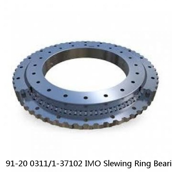 91-20 0311/1-37102 IMO Slewing Ring Bearings