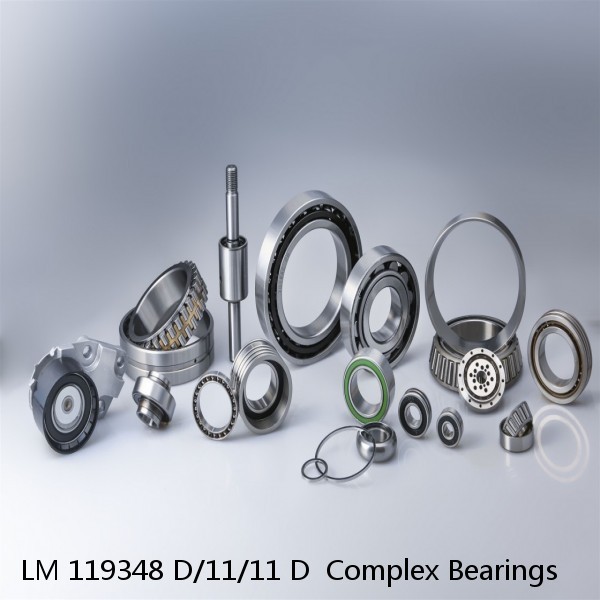 LM 119348 D/11/11 D  Complex Bearings #1 small image