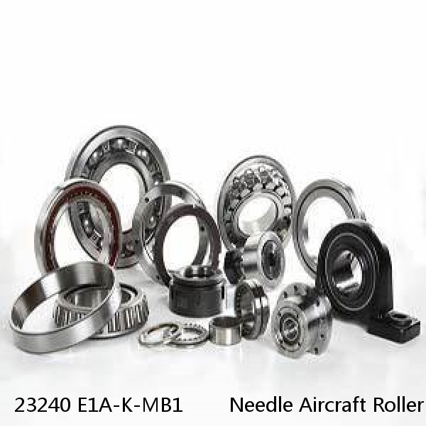 23240 E1A-K-MB1        Needle Aircraft Roller Bearings #1 small image